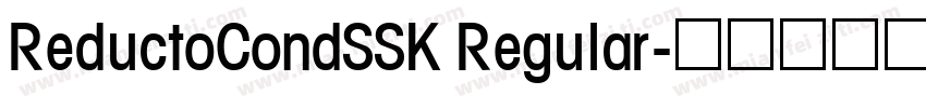 ReductoCondSSK Regular字体转换